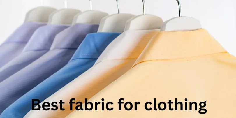 Best fabric for clothing