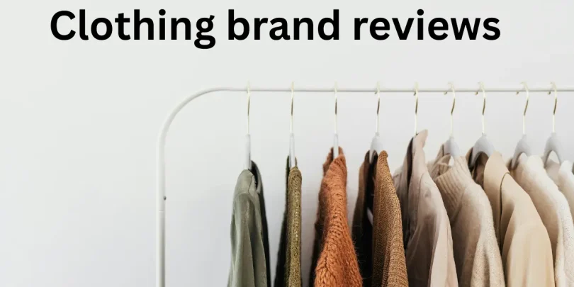 Clothing brand reviews