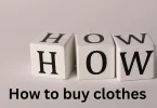 How to buy clothes