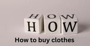 How to buy clothes