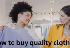 How to buy quality clothes