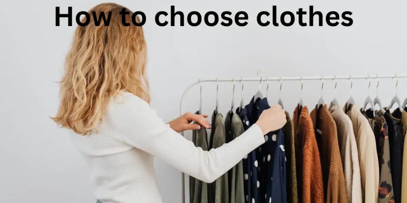 How to choose clothes