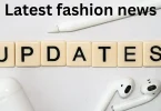 Latest fashion news