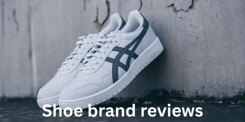 Shoe brand reviews