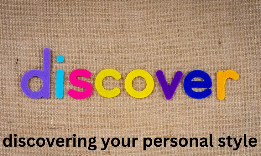 discovering your personal style