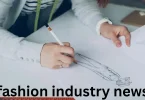 fashion industry news