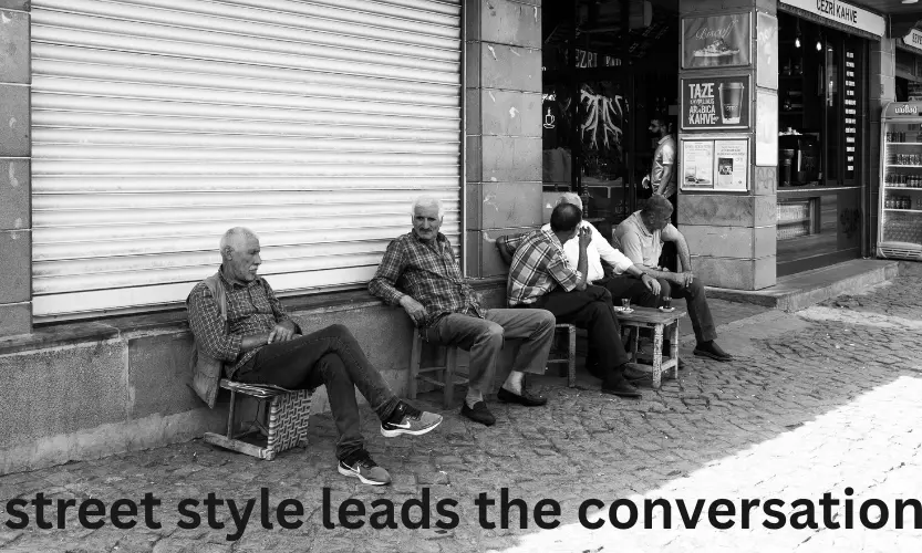 street style leads the conversation