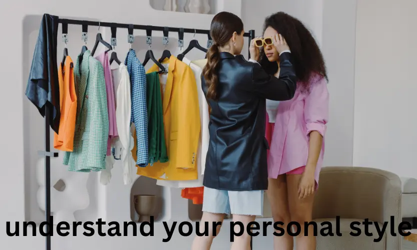 understand your personal style