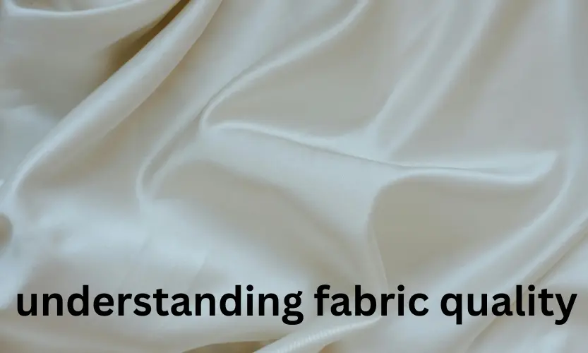understanding fabric quality